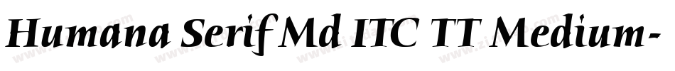 Humana Serif Md ITC TT Medium字体转换